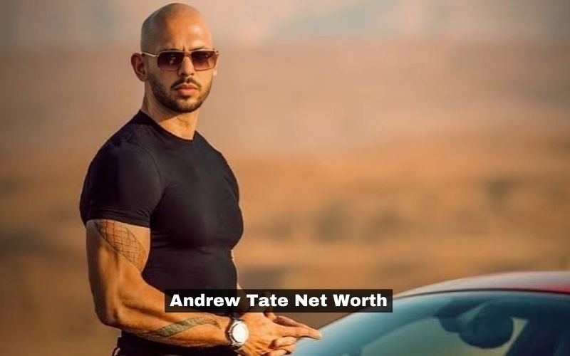 Andrew Tate Net Worth