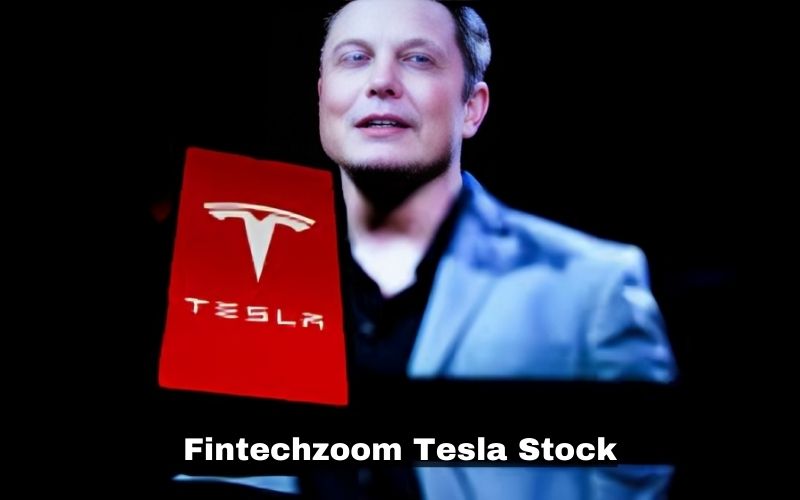 Fintechzoom Tesla Stock