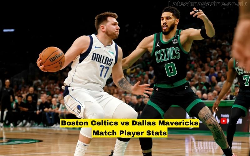 Boston Celtics vs Dallas Mavericks Match Player Stats