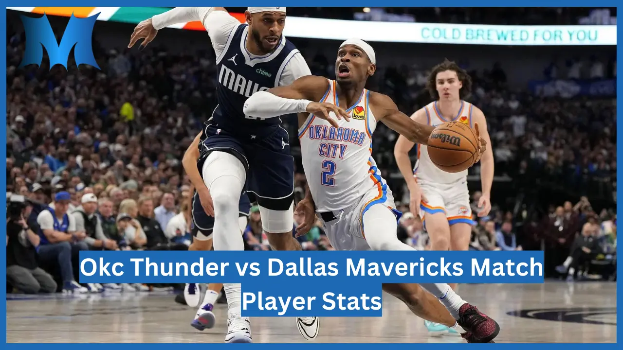 Okc Thunder vs Dallas Mavericks Match Player Stats