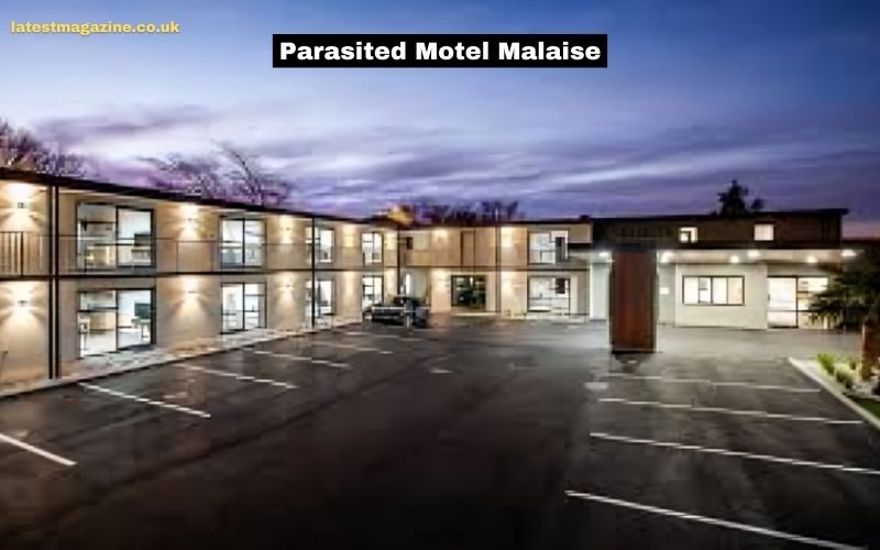 Parasited Motel Malaise