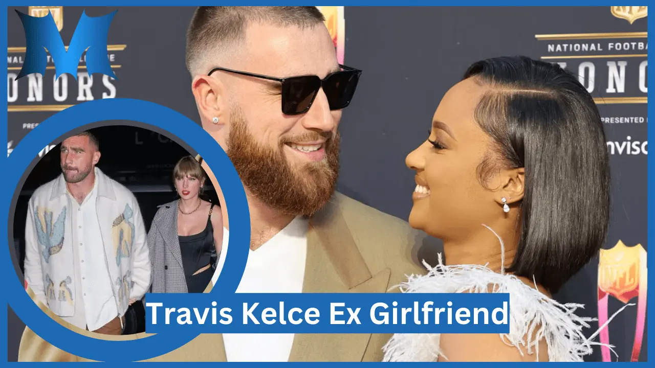 Travis Kelce Ex Girlfriend