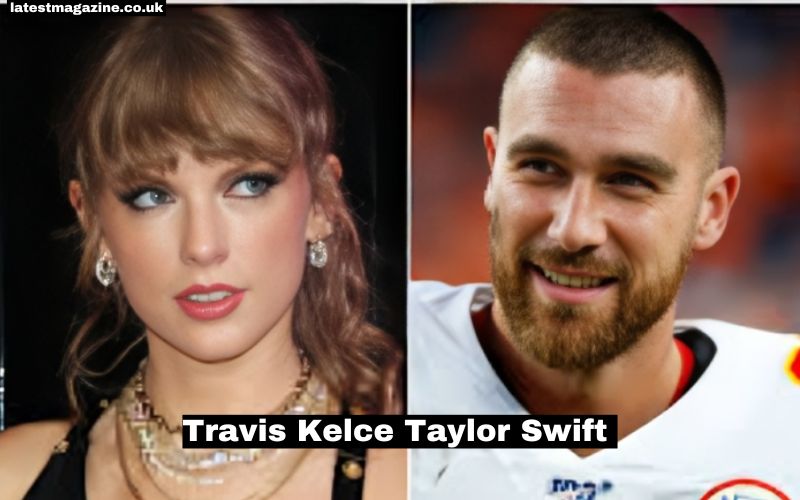 Travis Kelce Taylor Swift