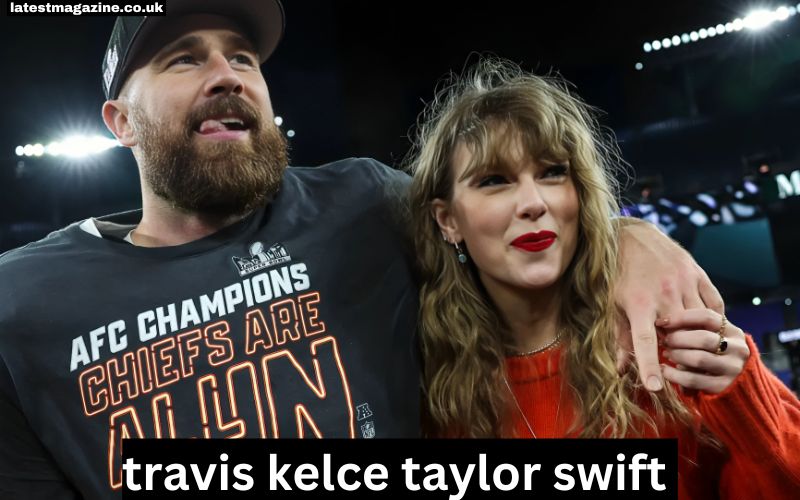 Travis Kelce Taylor Swift